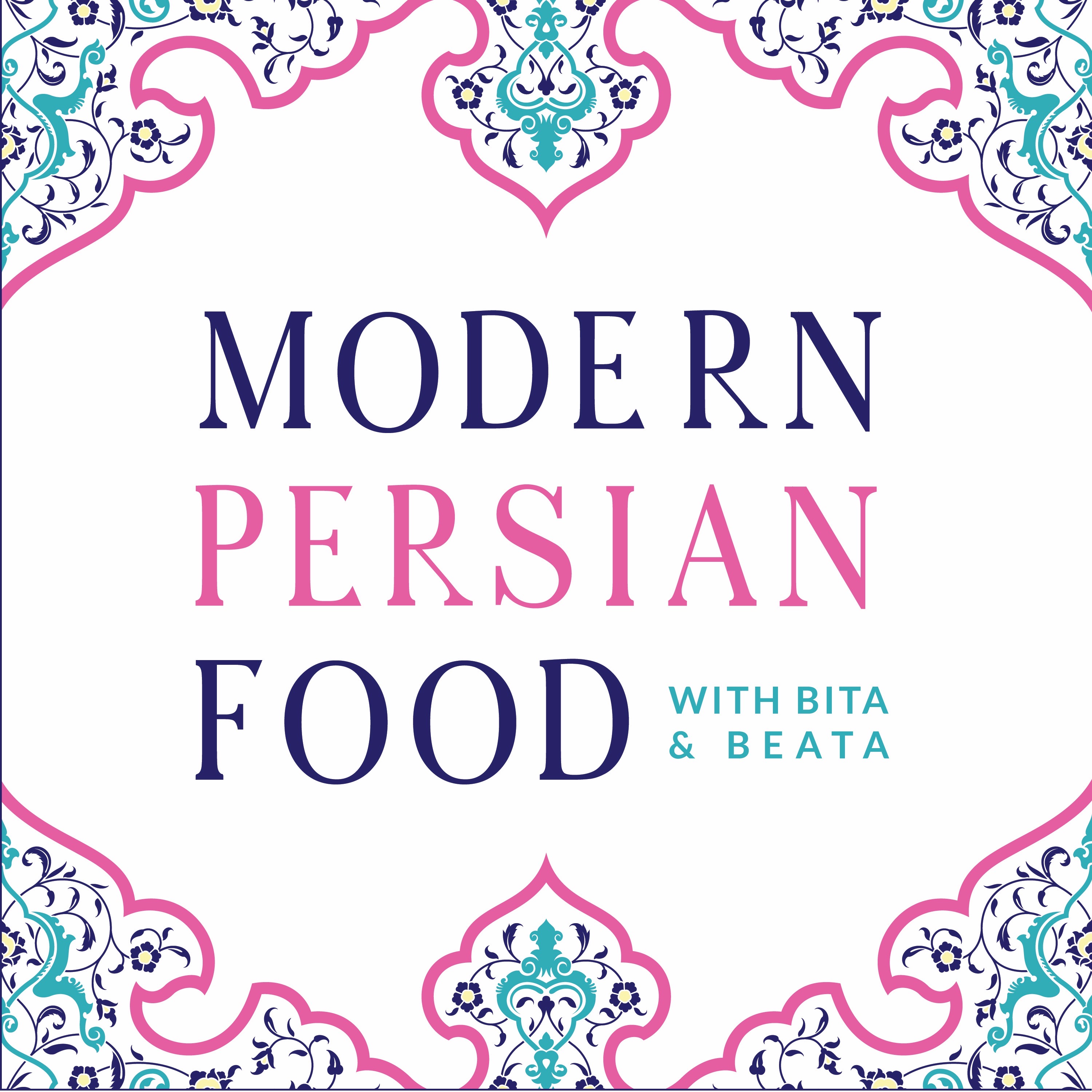 Modern Persian Food Podcast